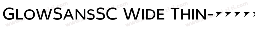 GlowSansSC Wide Thin字体转换
